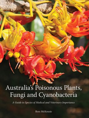 cover image of Australia's Poisonous Plants, Fungi and Cyanobacteria